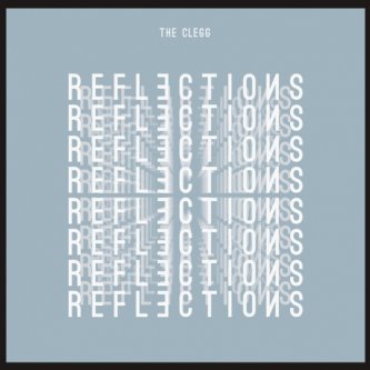 Copertina dell'album Reflections, di The Clegg