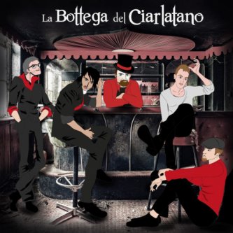 Copertina dell'album EP - LA BOTTEGA DEL CIARLATANO, di La Bottega del Ciarlatano