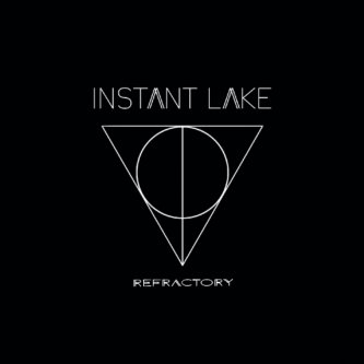 Copertina dell'album Refractory, di Instant Lake