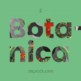 Copertina dell'album Botanica, di Deproducers
