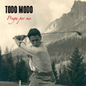Copertina dell'album PREGA PER ME, di TODO MODO
