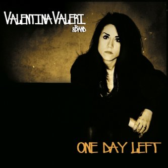 Copertina dell'album One Day Left, di Valentina Valeri & Band