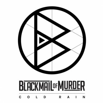 Copertina dell'album COLD RAIN, di BLACKMAIL OF MURDER