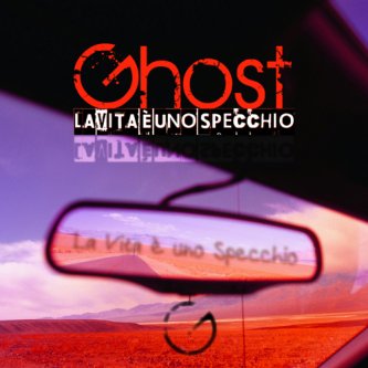 Copertina dell'album La Vita è uno Specchio - Single, di GHOST