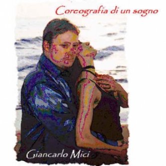 Copertina dell'album Coreografia di un sogno, di Giancarlo Mici