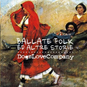 Copertina dell'album Ballate folk ed altre storie, di DogsLoveCompany