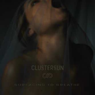 Copertina dell'album Surfacing To Breathe, di CLUSTERSUN