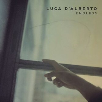 Copertina dell'album ENDLESS, di Luca D'Alberto