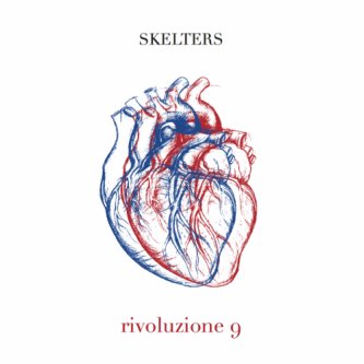 Copertina dell'album Rivoluzione 9, di Skelters