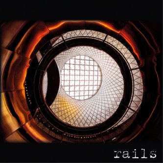 Copertina dell'album Rails, di Rails
