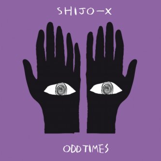 Copertina dell'album Odd Times, di SHIJO X