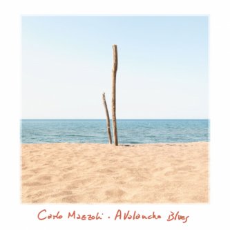 Copertina dell'album Avalanche Blues, di Carlo Mazzoli