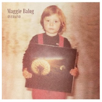 Copertina dell'album Overkind, di Maggie Balog