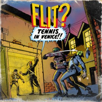 Copertina dell'album Tennis in Venice, di Flit?