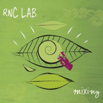 Copertina dell'album Mixing, di RNC Lab