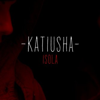 Copertina dell'album Isola, di Katiusha