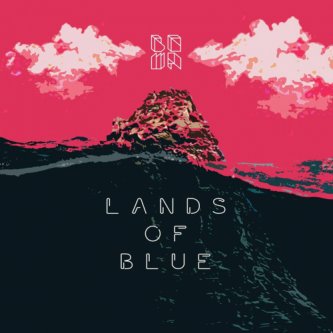 Copertina dell'album Lands of Blue, di BOWA