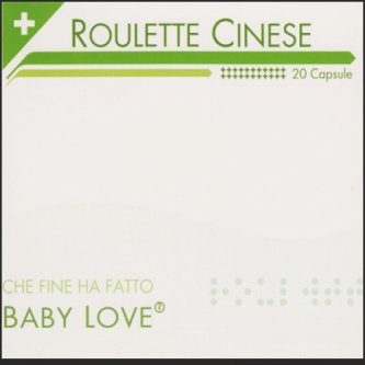 Copertina dell'album Che fine ha  fatto Baby Love?, di Roulette Cinese