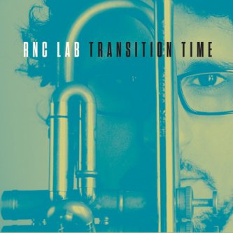 Copertina dell'album Transition Time, di RNC Lab
