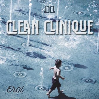 Copertina dell'album Eroi, di Clean Clinique