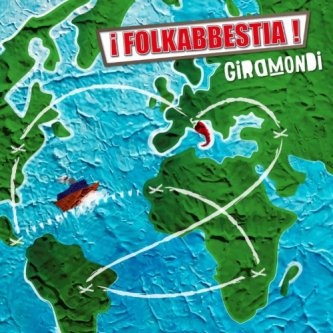 Copertina dell'album Giramondi E.P., di Folkabbestia