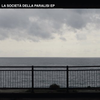 Copertina dell'album La Società della Paralisi EP, di La Società della Paralisi