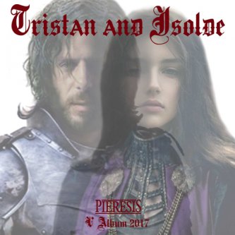 Copertina dell'album Tristan and Isolde, di Pieresis