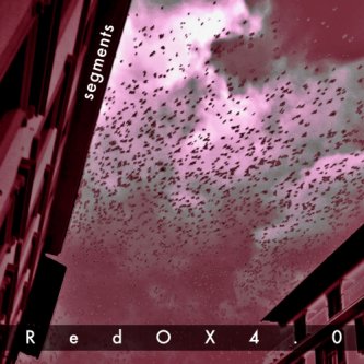 Copertina dell'album Segments, di REdoX 4.0