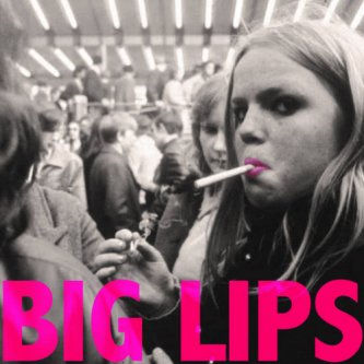Copertina dell'album BIG LIPS (EP 2017), di BIG LIPS
