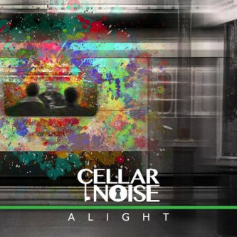 Copertina dell'album Alight, di Cellar Noise