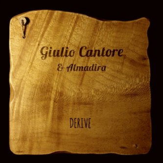 Copertina dell'album Derive, di Giulio Cantore&Almadira