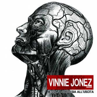 Copertina dell'album Nessuna cortesia all'uscita, di Vinnie Jonez Band