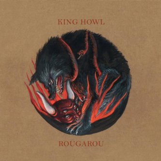 Copertina dell'album Rougarou, di KING HOWL