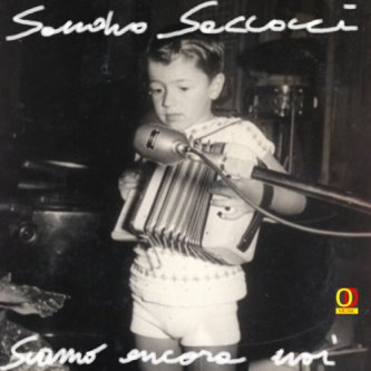 Copertina dell'album Siamo ancora noi (single), di Sandro Saccocci & Piero Olmeda