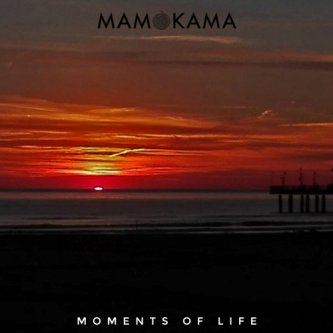Copertina dell'album Moment's of Life, di MAMOKAMA