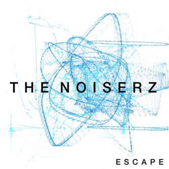 Copertina dell'album ESCAPE, di The Noiserz