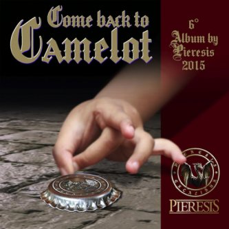 Copertina dell'album Come Back to Camelot, di Pieresis
