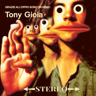 Copertina dell'album Grazie all'Oppio Sono un Genio EP, di Tony Gioia