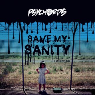 Copertina dell'album Save My Sanity, di Psychords