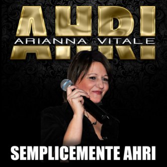 Copertina dell'album Semplicemente AHRI, di AHRI Arianna Vitale