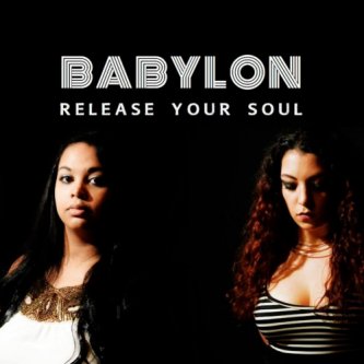 Copertina dell'album Release Your Soul, di Babylon
