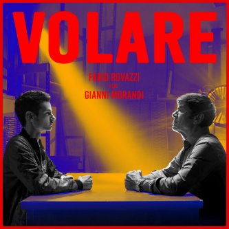 Copertina dell'album Volare (ft Gianni Morandi), di Fabio Rovazzi
