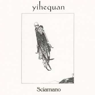Copertina dell'album Sciamano, di Yihequan