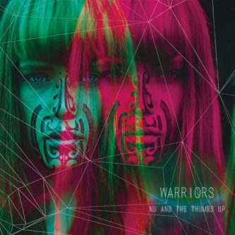 Copertina dell'album Warriors, di Nu and The Thumbs Up