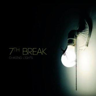Copertina dell'album Chasing Lights, di 7th Break