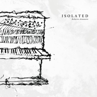 Copertina dell'album Isolated, di Roberto Attanasio