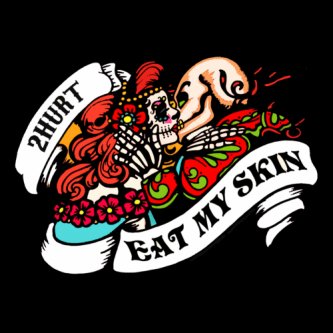 Copertina dell'album Eat My Skin, di 2Hurt