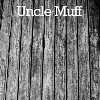 Copertina dell'album Uncle Muff, di Uncle Muff