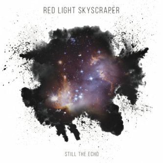 Copertina dell'album Still the Echo, di Red Light Skyscraper