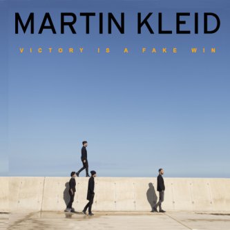 Copertina dell'album Victory is a fake win, di Martin Kleid